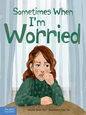 cover image of Sometimes When I'm Worried